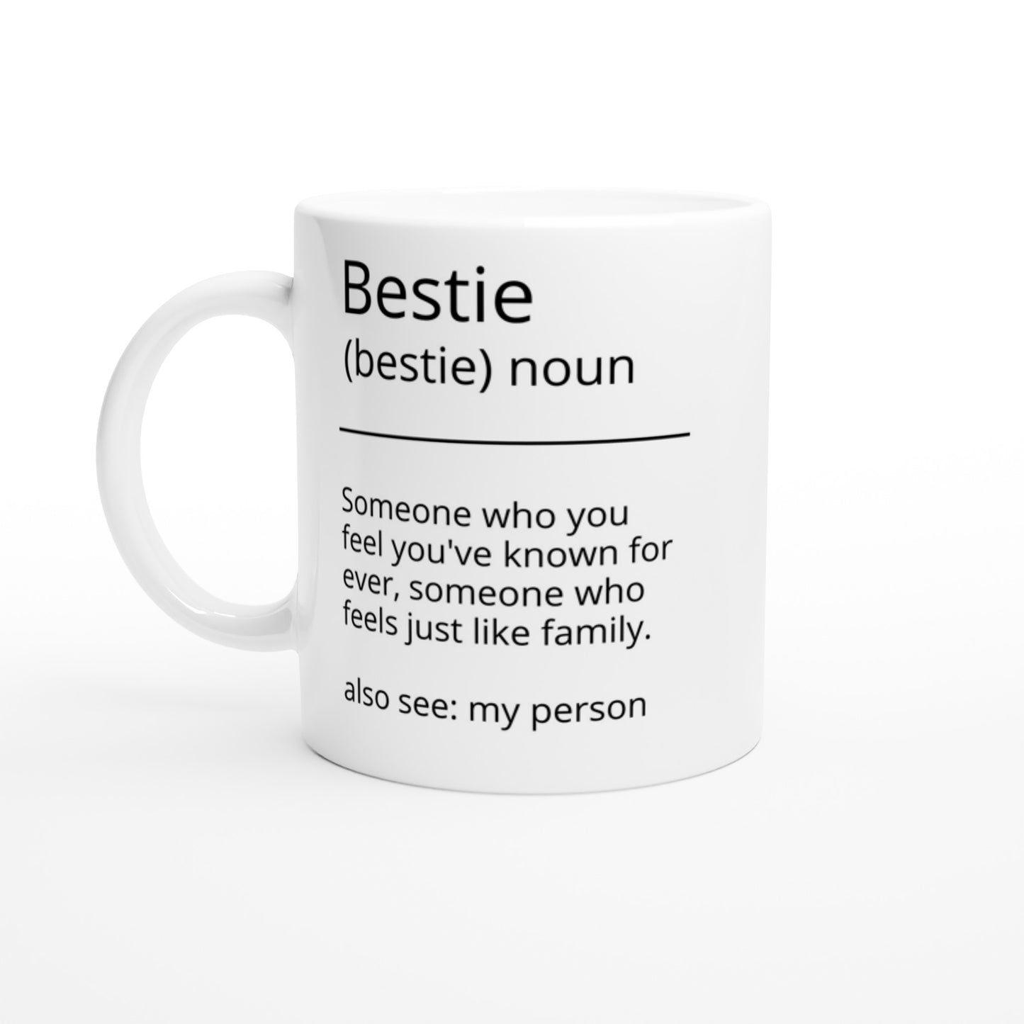 Bestie Definition with personalized name- Best Friend Gift-Friendship White 11oz Ceramic Mug